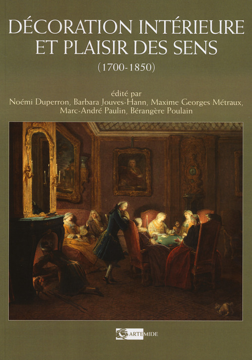 Decoration interieure et plaisir des sens (1700-1850)