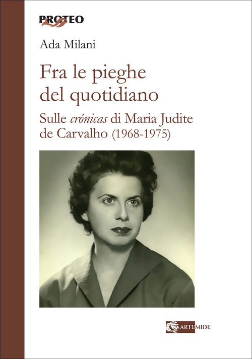 Fra le pieghe del quotidiano. Sulle &laquo;cr&oacute;nicas&raquo; di Maria Judite de Carvalho (1968-1975)