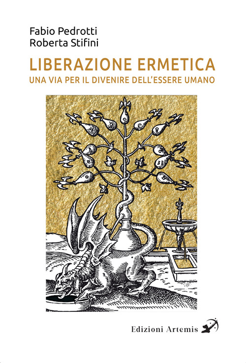 Liberazione ermetica. Una via per il divenire dell'essere umano