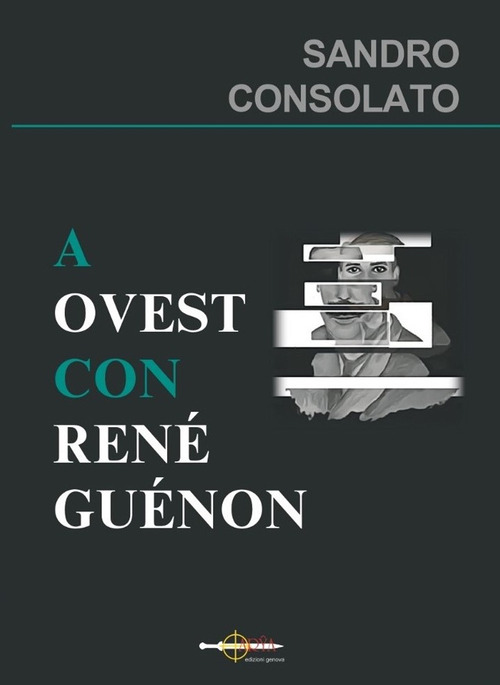 A Ovest con Ren&eacute; Gu&eacute;non