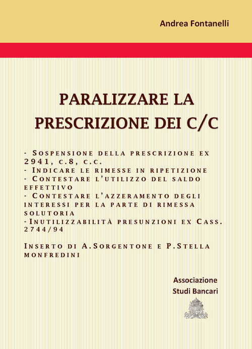 Paralizzare la prescrizione dei c/c. Cinque strategie processuali