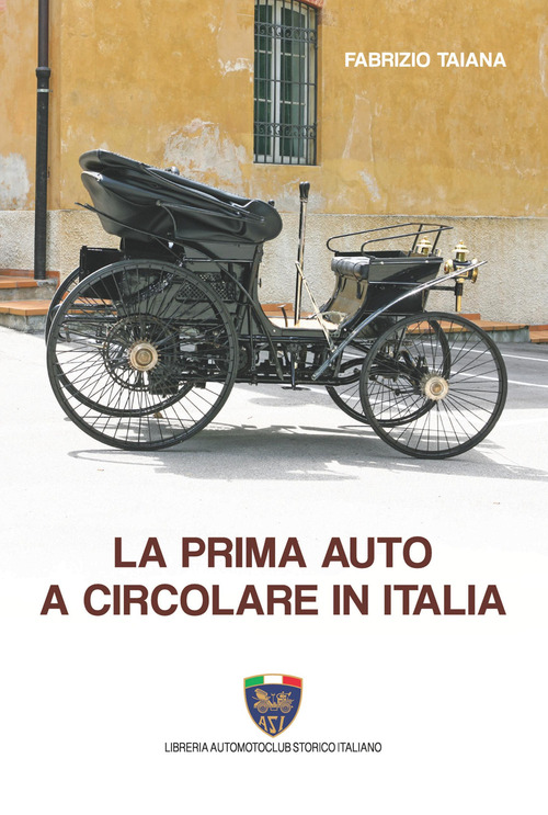 La prima auto a circolare in Italia