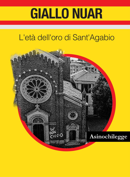 L'et&agrave; dell'oro di Sant'Agabio