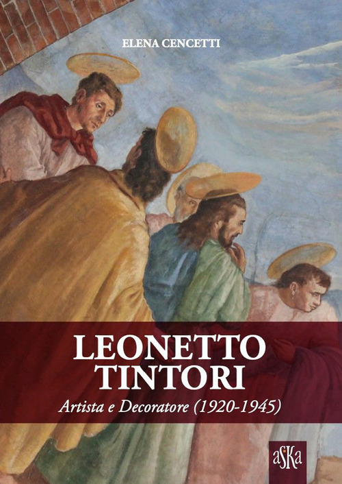 Leonetto Tintori. Artista e decoratore 1920-1945