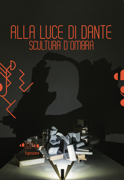 Stella Battaglia. Alla luce di Dante. Scultura d'ombra