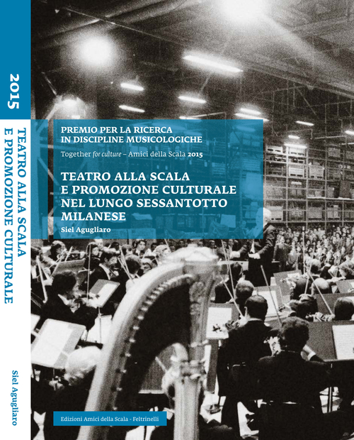 Teatro alla Scala e promozione culturale nel lungo Sessantotto milanese