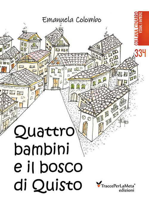 Quattro bambini e il bosco di Quisto