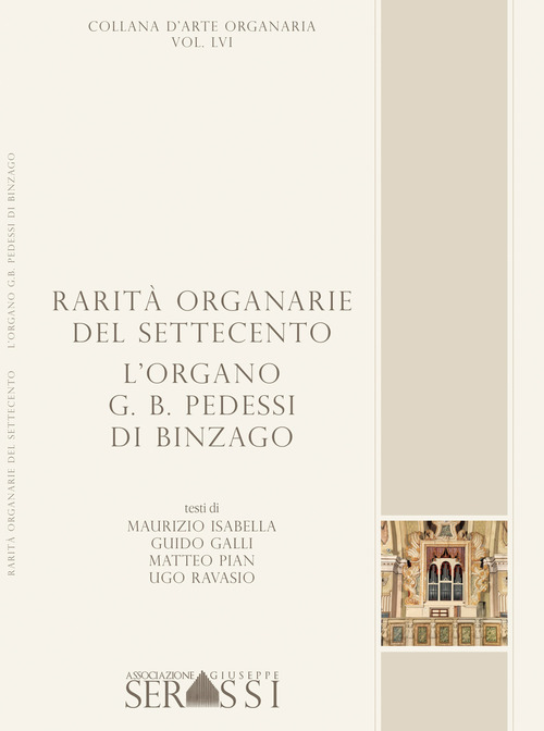 Rarità organarie del Settecento. L'organo G.B. Pedessi di Binzago