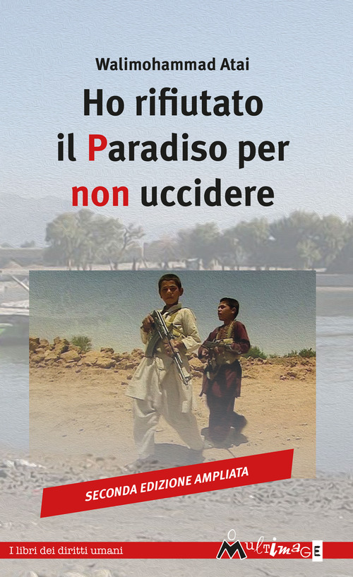 Ho rifiutato il paradiso per non uccidere