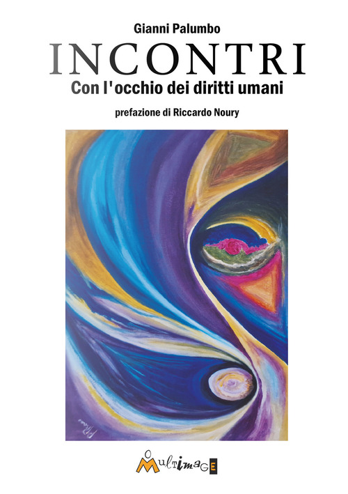 Incontri. Con gli occhi dei diritti umani
