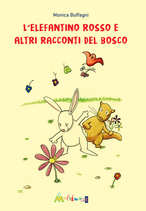 L'elefantino rosso e altri racconti del bosco