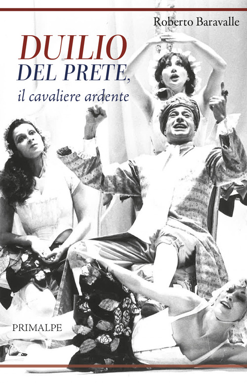 Duilio Del Prete, il cavaliere ardente