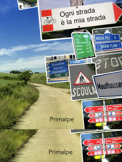 Ogni strada &egrave; la mia strada