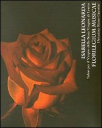 Isabella Leonarda 1620-1704. Salmi per il Vespro della Beata Vergine di Loreto