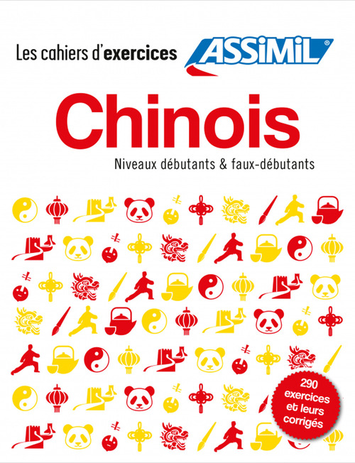 Chinois. Coffret cahiers d'exercices. D&eacute;butants et faux-d&eacute;butants
