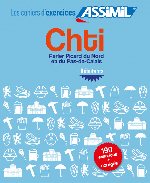 Chti. Cahier d'exercices. Débutants