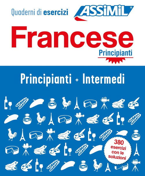 Francese. Cofanetto. Quaderni di esercizi. Principianti + Intermedi