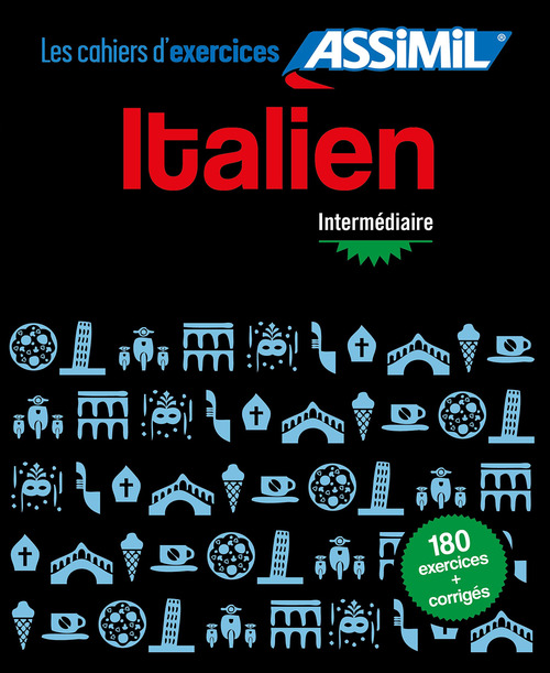 Italien. Cahier d'exercices. Interm&eacute;diaire