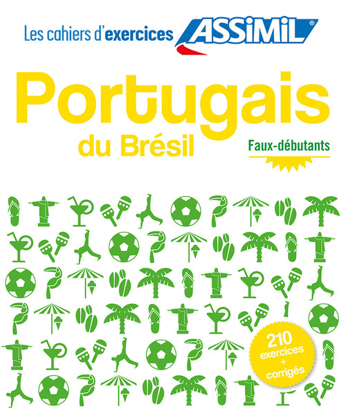 Portugais du Brésil. Cahier d'exercices. Débutants