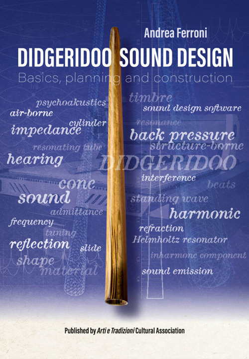 Didgeridoo sound design. Basics, planning and construction