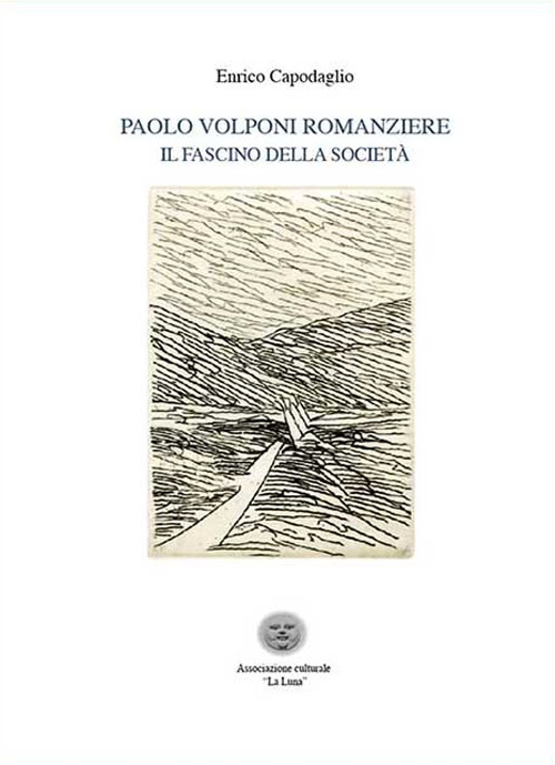 Paolo Volponi romanziere. Il fascino della società