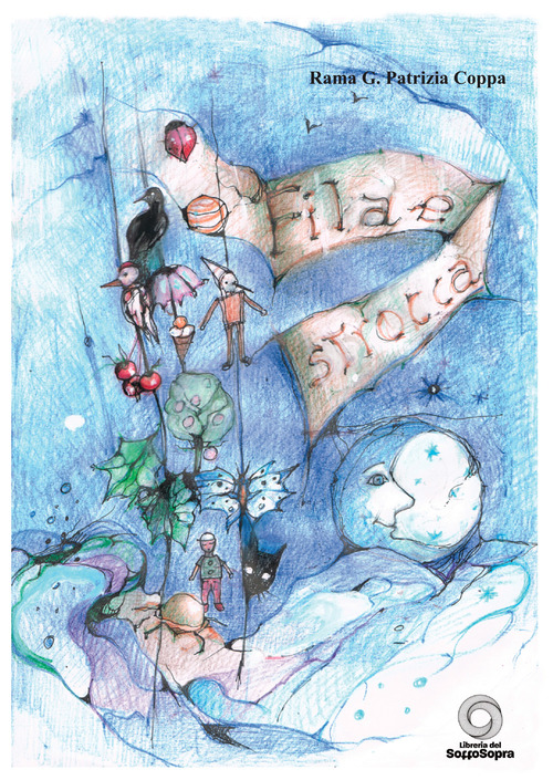 Fila e Strocca. Filastrocche per adulti e bambini