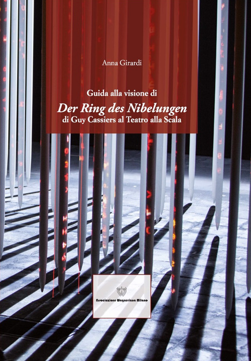 Guida alla visione di &laquo;Der Ring des Nibelungen&raquo; di Guy Cassiers al Teatro alla Scala