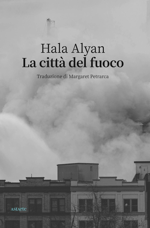 La citt&agrave; del fuoco