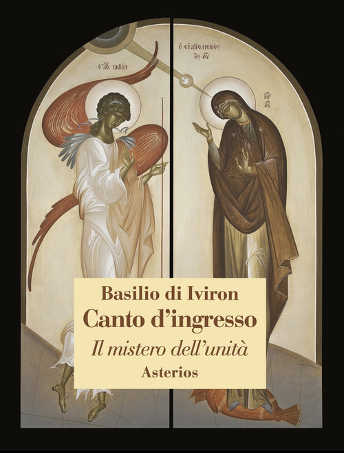 Canto d'ingresso. Il mistero dell'unit&agrave;