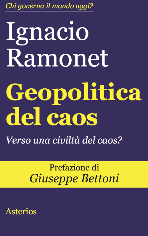 Geopolitica del caos. Verso una civiltà del caos?