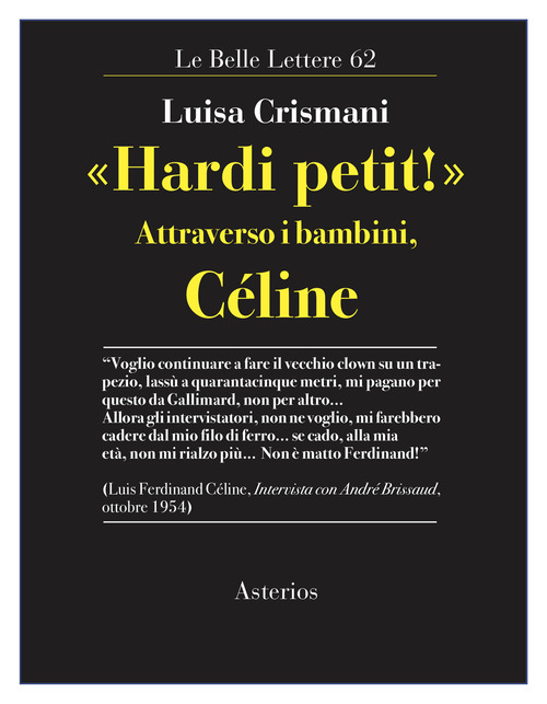 &laquo;Hardi petit!&raquo;. Attraverso i bambini, C&eacute;line