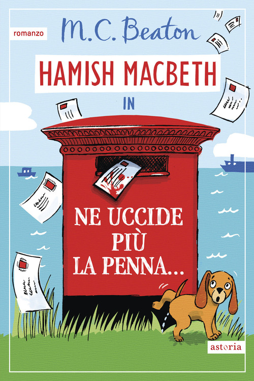 Ne uccide pi&ugrave; la penna... I casi di Hamish Macbeth