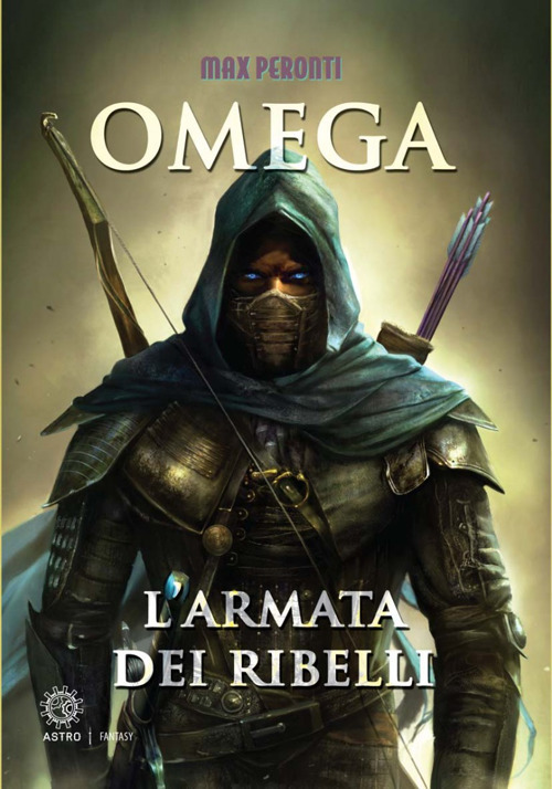 L'armata dei ribelli. Omega