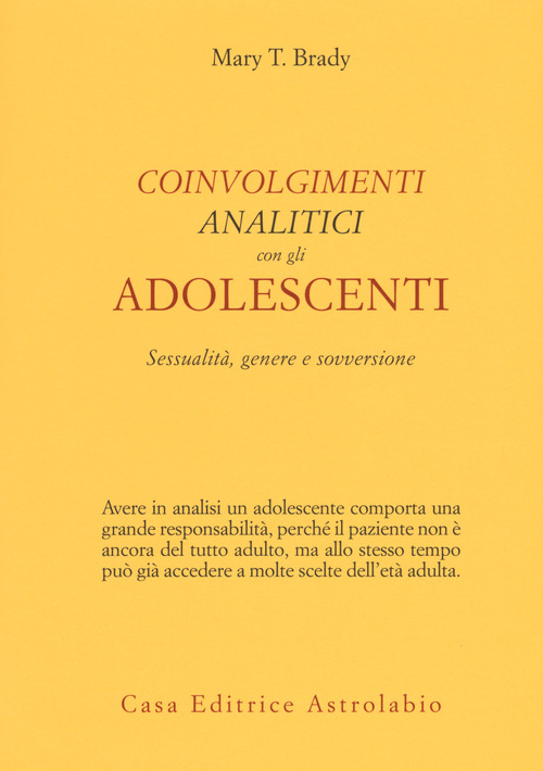 Coinvolgimenti analitici con gli adolescenti. Sessualit&agrave;, genere e sovversione