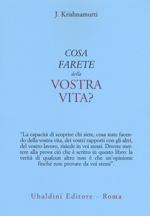 Cosa farete della vostra vita?