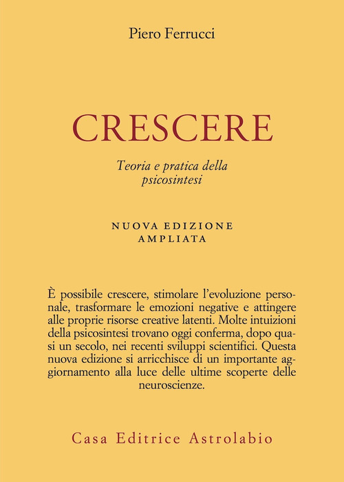 Crescere. Teoria e pratica della psicosintesi