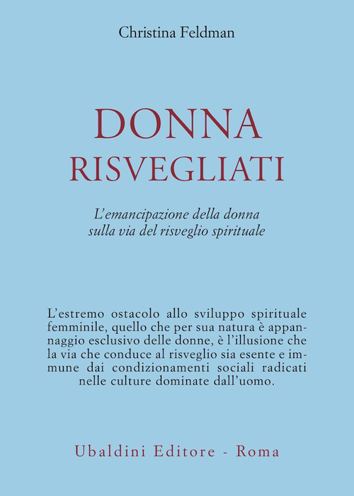 Donna risvegliati! L'emancipazione della donna sulla via del risveglio spirituale