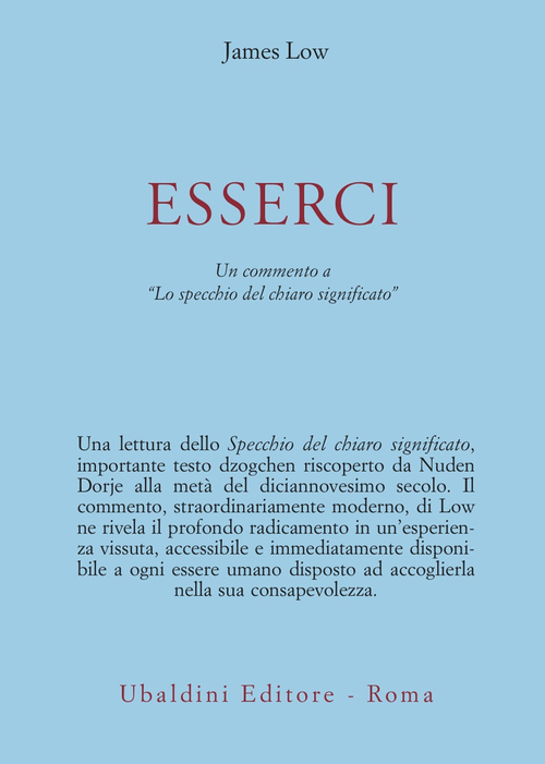 Esserci. Un testo dzogchen riscoperto di Nuden Dorje intitolato «Lo specchio del chiaro significato»