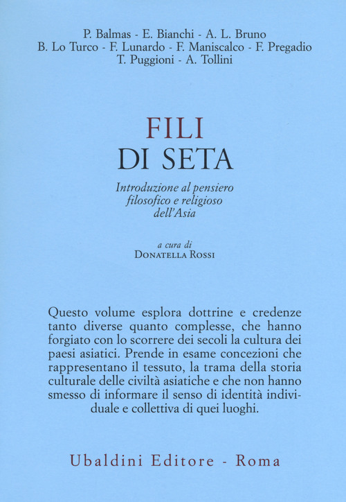 Fili di seta. Introduzione al pensiero filosofico e religioso dell'Asia