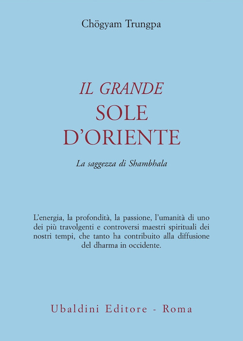 Il grande sole d'Oriente. La saggezza di Shambhala
