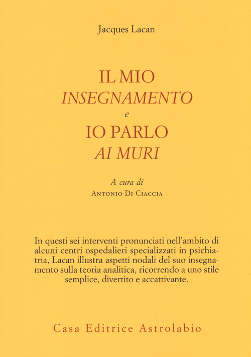 Il mio insegnamento e Io parlo ai muri