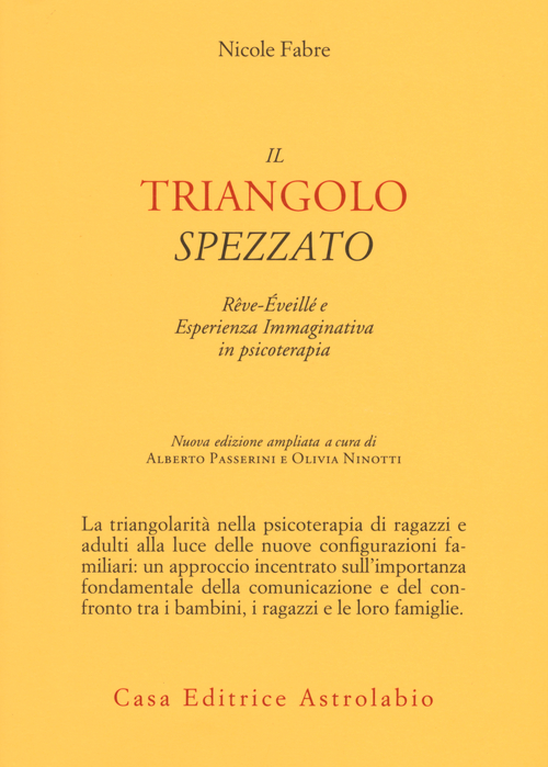 Il triangolo spezzato. R&ecirc;ve-&eacute;veill&eacute; e esperienza immaginativa in psicoterapia