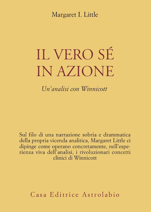 Il vero s&eacute; in azione. Un'analisi con Winnicott
