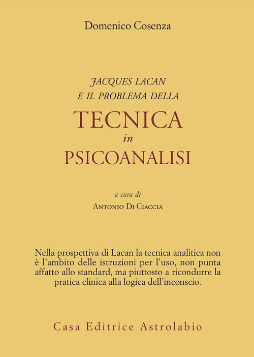 Jacques Lacan e il problema della tecnica in Psicoanalisi