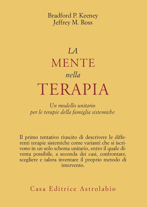 La mente nella terapia. Un modello unitario per le terapie della famiglia sistemiche