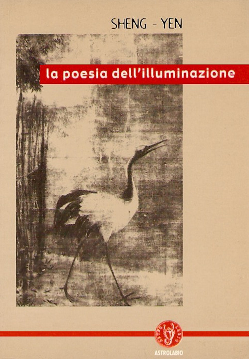 La poesia dell'illuminazione. Liriche di antichi maestri ch'an