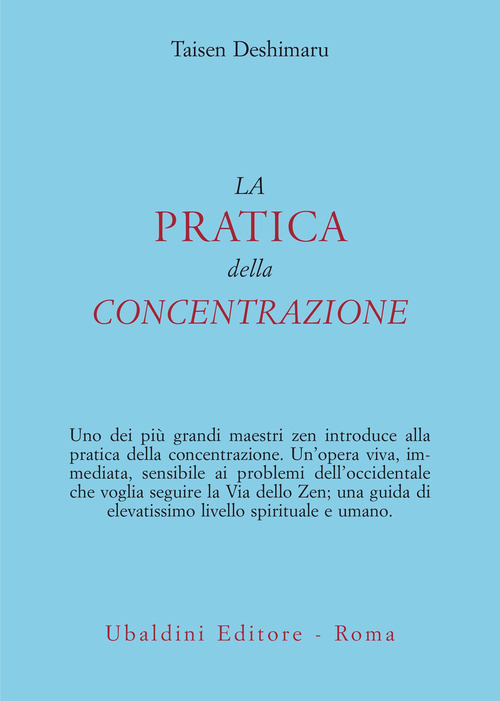La pratica della concentrazione. Lo Zen e la vita quotidiana