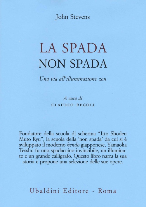 La spada non spada. Una via all'illuminazione zen