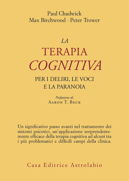 La terapia cognitiva per i deliri, le voci e la paranoia