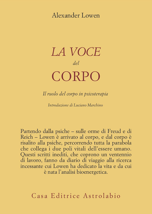 La voce del corpo. Il ruolo del corpo in psicoterapia